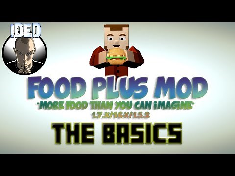 Food Plus Mod Tutorial - The Basics - Minecraft Mod