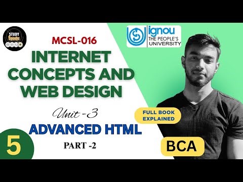 Ep:5 | MCSL-016 BCA | Unit 3 Part-2: Advanced HTML | Forms, Semantic Tags, Media | Riday Sir