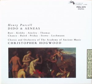 『パーセル　歌劇「ディドーとエネアス」』 エンシェント室内管弦楽団＆合唱団／指揮：クリストファー・ホグウッド