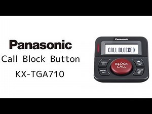 Panasonic - Call Block Machine - KX-TGA710, KX-TGA760, KX-TG3101 - How to set the unit up.