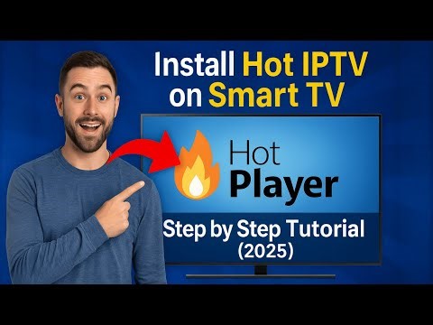 Install Hot IPTV on Smart TV | Step by Step Tutorial (2025)