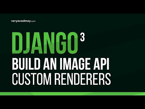 Learn Django DRF - Building an Image API service - Django Rest Framework DRF - Part-1