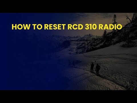 How to Reset RCD 310 Radio