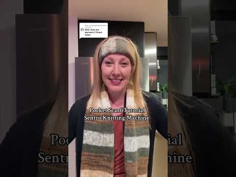 Updated Pocket Scarf Tutorial | Sentro 48 Needle Knitting Machine | King Addie & 40 Compatible