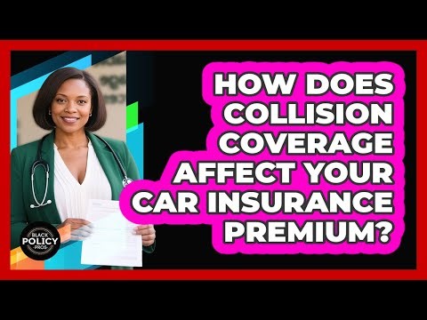 How Does Collision Coverage Affect Your Car Insurance Premium?