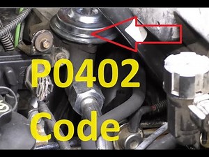 Causes and Fixes P0402 Code: Exhaust Gas Recirculation Flow Excessive Detected