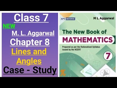 ml aggarwal class 7th maths chapter 8 (Lines and Angles) Case-Study - The New Book of Mathematics