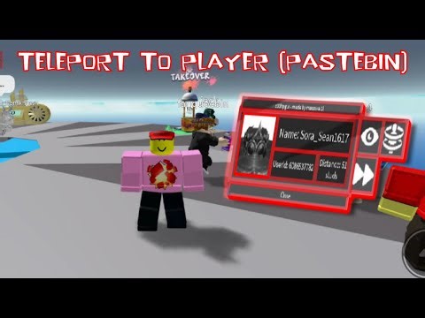 TELEPORT TO PLAYER - SCRIPT (PASTEBIN)