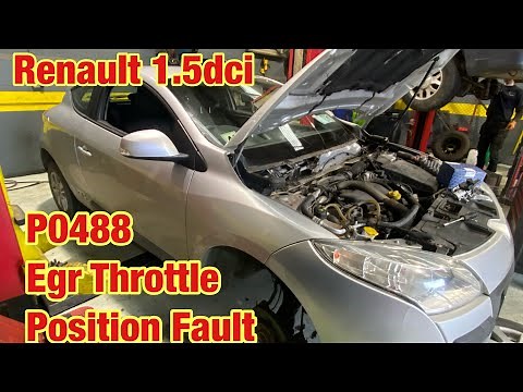 Renault P0488 EGR throttle position fault, Part 1