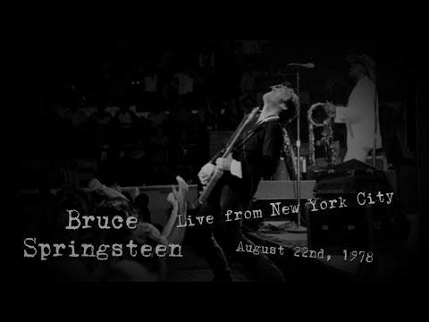 Bruce Springsteen - Aug. 22nd, 1978 - Live from New York City - Night 2