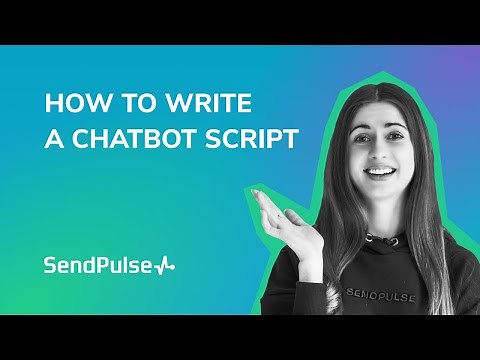 How to Write a Chatbot Script: 6 Tips and Examples