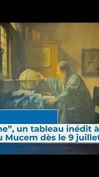 L'Astronome de Vermeer au Mucem