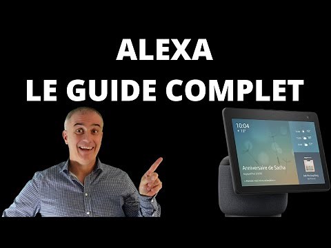 Guide complet d'Alexa, Comment alexa peut vous changer la vie ?