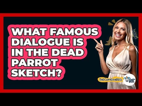 What Famous Dialogue Is In The Dead Parrot Sketch?