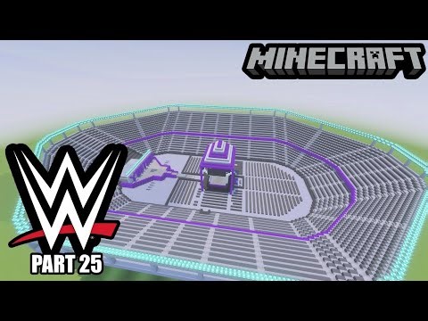 How To Build A WWE Arena On Minecraft | Part 25