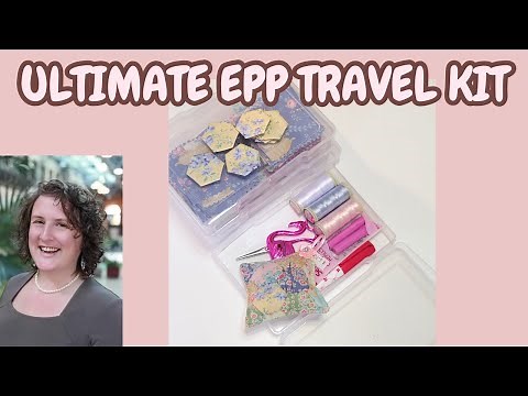 How to Sew the Ultimate English Paper Piecing Travel Kit : Beginner quilting step by step