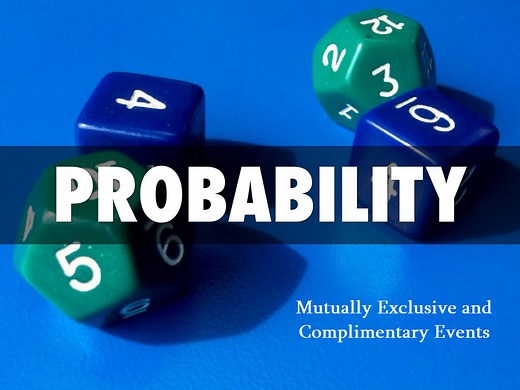 Mutually Exclusive and Complimentary Events