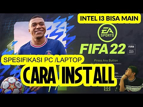 INSTALL FIFA 22 PC dan LAPTOP | HOW TO INSTALL FIFA 22