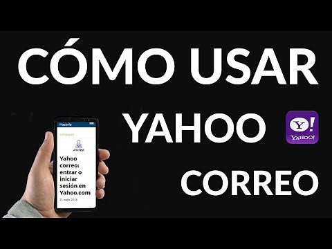 Yahoo Correo - ¿Cómo Entrar o Iniciar Sesión en Yahoo.com?