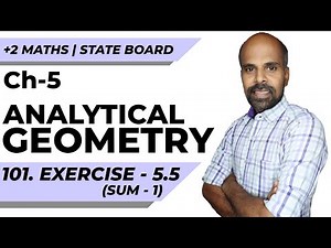 +2 | Ex - 5.5 | Sum No. 1 | Analytical Geometry | Class 12 | State Board | ram maths