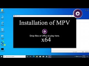 How to install MPV in Window 10 ( x64 ) | Get Software