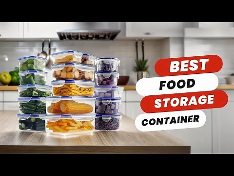 Top 5 Best Food Storage Containers | Keep Your Food Fresh and Organized!