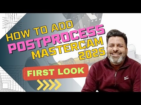 How to add Postprocess in Mastercam 2025 | What's New in Mastercam 2025 first look
