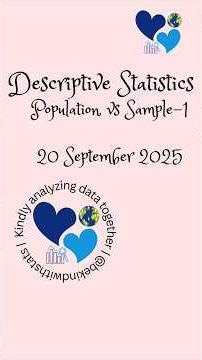 Descriptive Statistics: Population vs Sample Intro