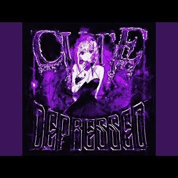 CUTE DEPRESSED