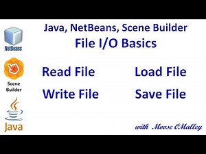 Java, NetBeans, SceneBuilder - FileI/O basics - read, write, load, save files