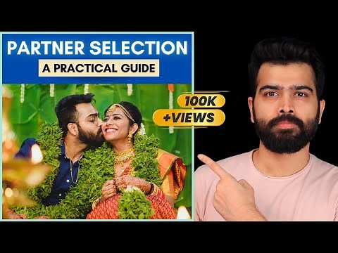 MOST DETAILED guide to choosing a partner | Based on relationship science