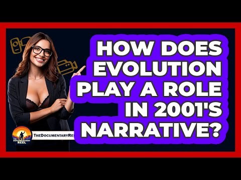 How Does Evolution Play A Role In 2001's Narrative?