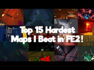 [1K SPECIAL] Top 15 Hardest Maps I've Beaten (FE2 CM Compilation #18) (Outdated: Version 2)