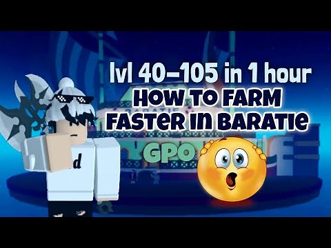 How to lvl up faster in Baratie | (Bazooka and Black Leg) GPO