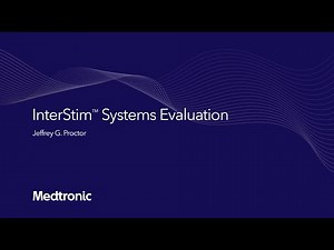 InterStim™ Systems Evaluation with Dr. Jeffrey Proctor