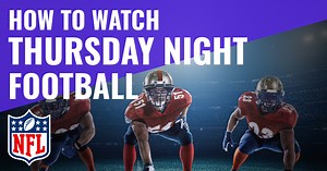 How To Watch Thursday Night Football: TV Schedule & Streaming Info