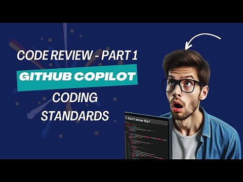 Mastering Code Reviews with GitHub Copilot: Coding Standards Demystified (Part 1)