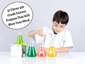 4th Grade Science Projects: Experiments, Challenges, Explorations, And More - Teaching Expertise