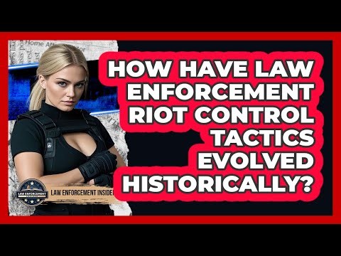 How Have Law Enforcement Riot Control Tactics Evolved Historically? - Law Enforcement Insider