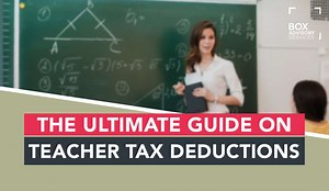 What Can Teachers Claim on Tax? (  Checklist) - BOX Advisory Services