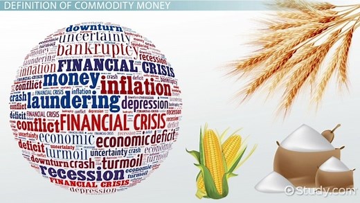 Commodity Money | Definition, Value & Examples