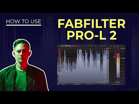 FabFilter Pro-L 2 Limiter Tutorial - Everything You Need to Know
