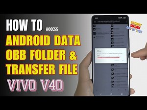 How to access Android Data and OBB folder & transfer files Vivo V40