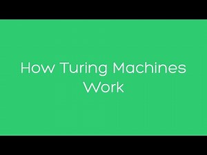 How Turing Machines Work