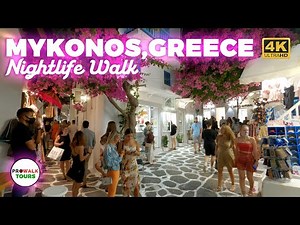 Mykonos Nightlife - Greece Walking Tour - 4K