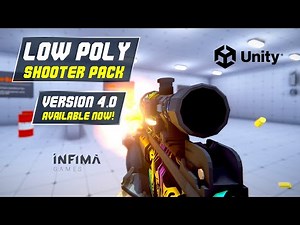 Low Poly Shooter Pack v4.0 - Everything You Need To Get Your Low Poly Shooter Project Started!