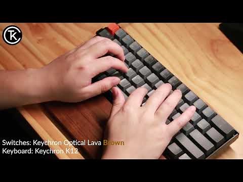 Keychron K12 Typing Sound Test : Keychron Optical Lava Switches & Mechanical Switches