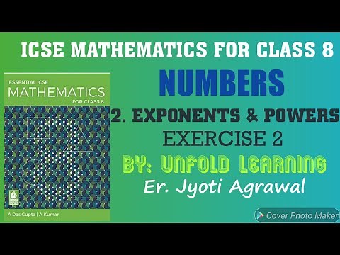 ICSE|Mathematics|Class 8|A Das Gupta|Solutions|Numbers|2.Exponents&Powers|Exercise 2|Unfold learning