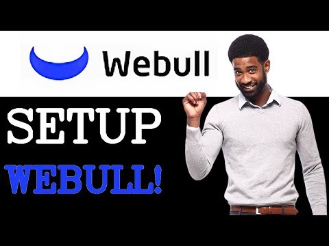 How To Set Up Webull App (2025)