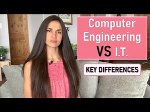 Computer Engineering VS Information Technology | KEY DIFFERENCES